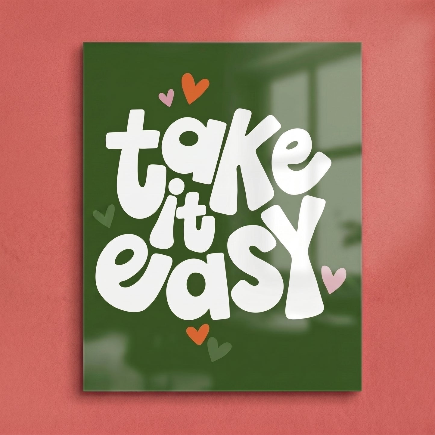 Take It Easy Acrylic Poster