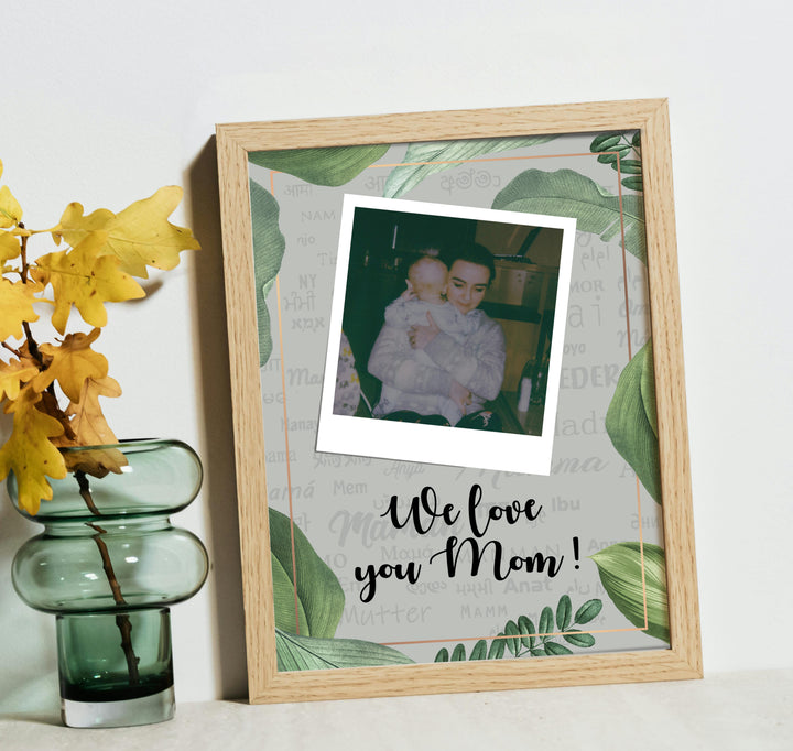We Love You Mom Picture Frame