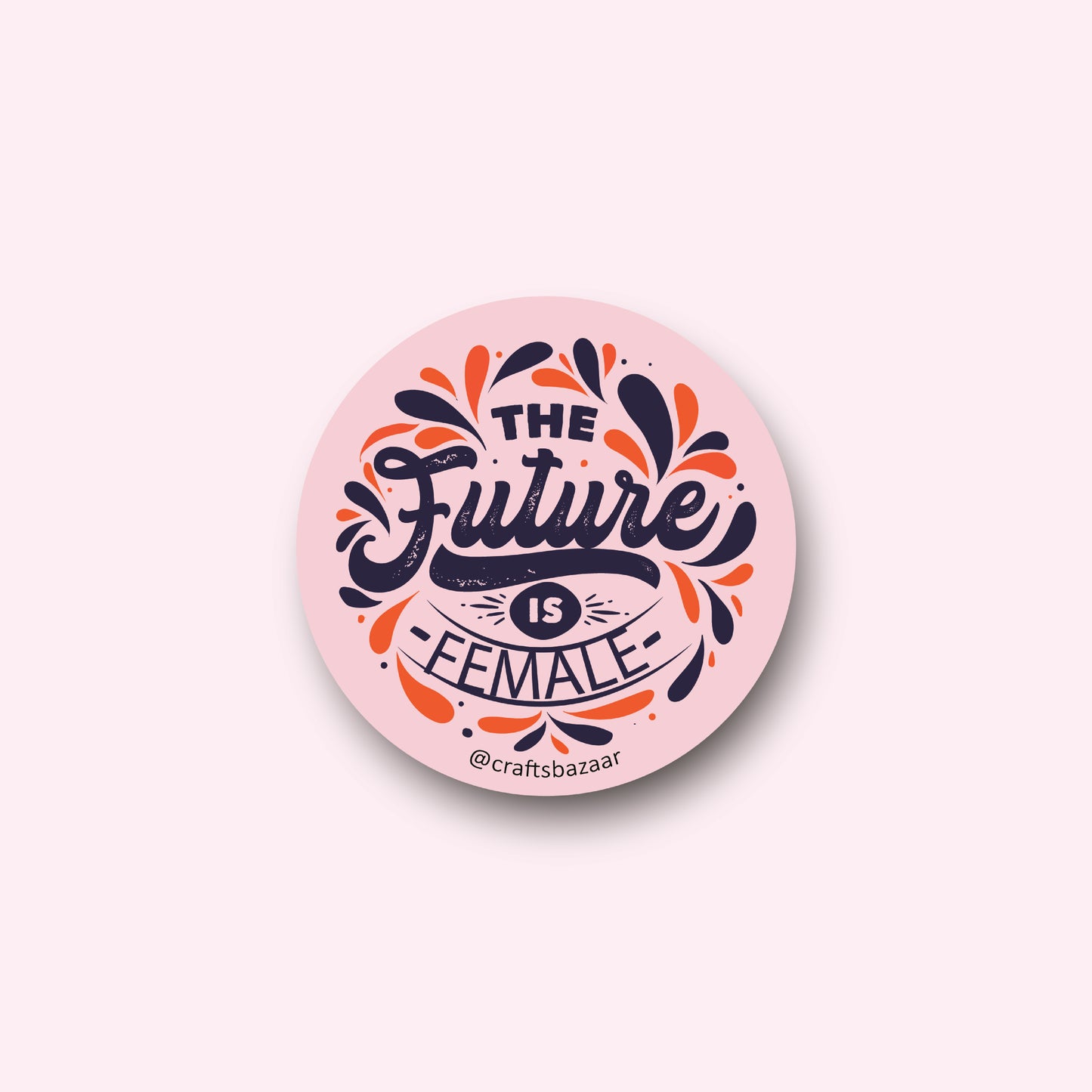 The Future is Female Button Badge