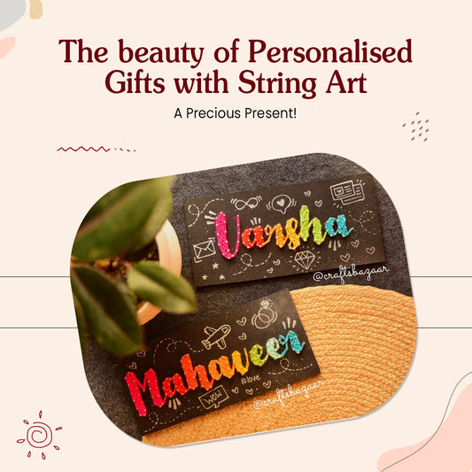 Beauty Of Personalised Gifts with String Art: A Precious Present!