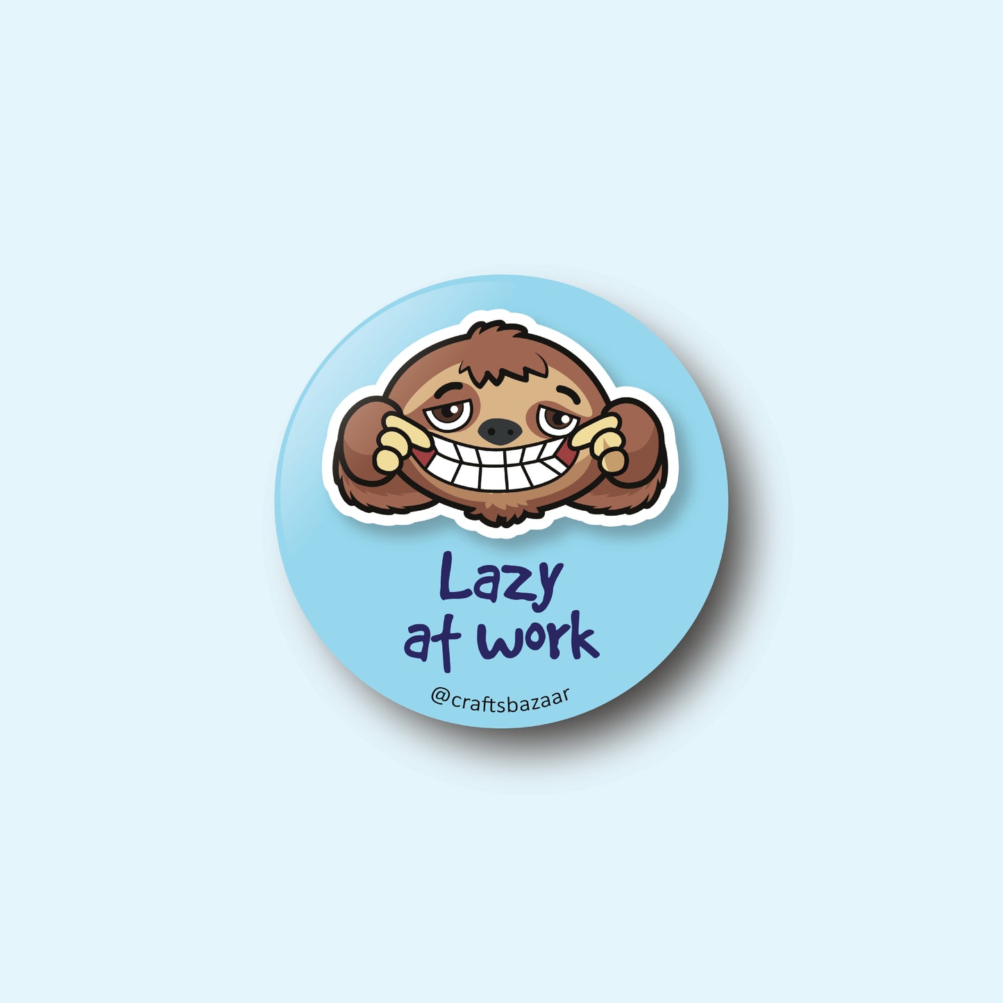 Lazy at Work Button Badge