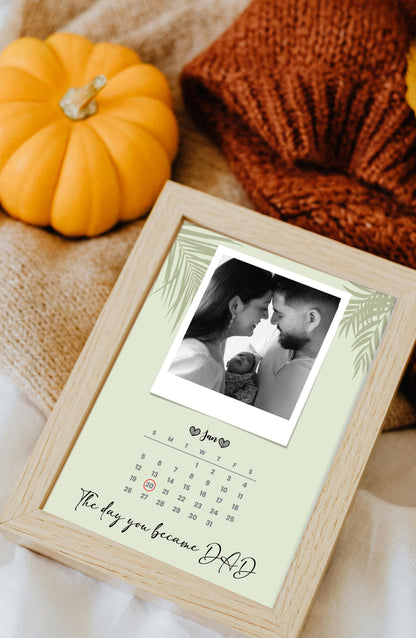 You became Dad frame - with picture and date